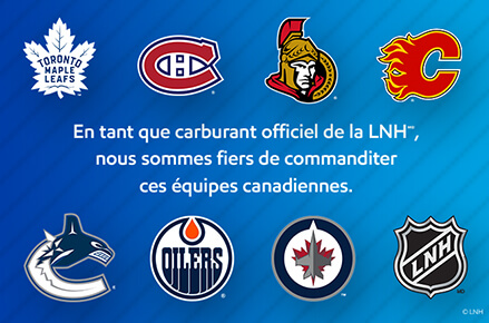 Esso est le carburant officiel de la LNH qui commandite plusieurs équipes au Canada.