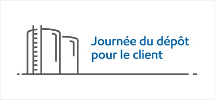 Journée des dépôts pour les clients